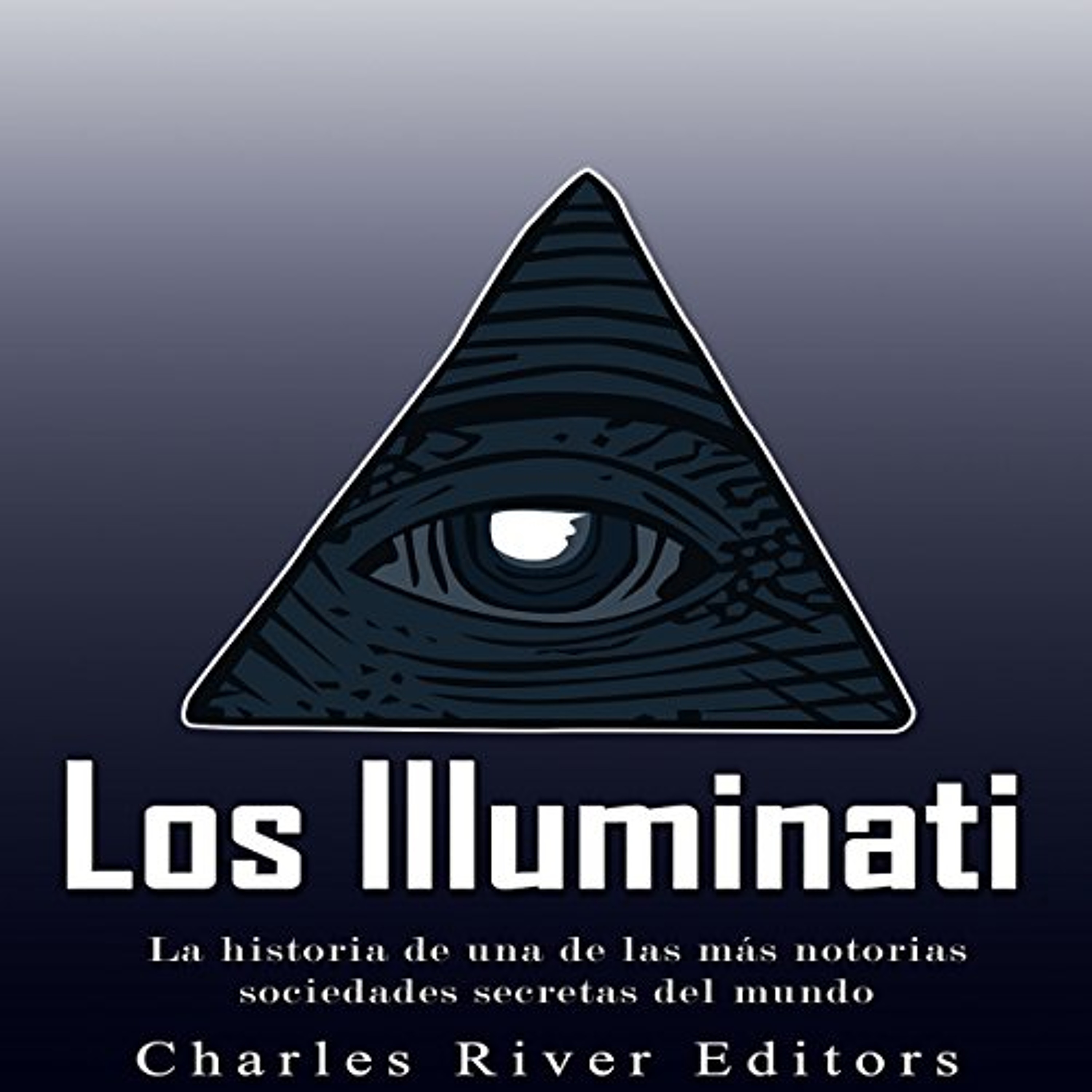 Los Illuminati [The Illuminati] (Audiolibro) | Prueba Gratis
