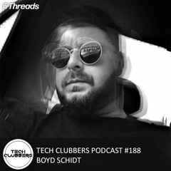 Boyd Schidt - Tech Clubbers Podcast #188