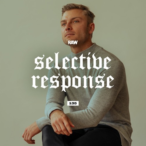 RAWCAST135 • Selective Response