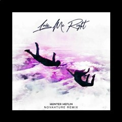 Love Me Right (Novahture Remix)