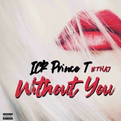 WITHOUT YOU
