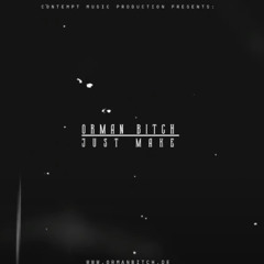 Orman Bitch - Just Make // www.ormanbitch.de
