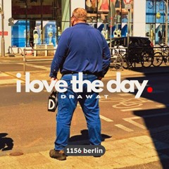 I Love The Day