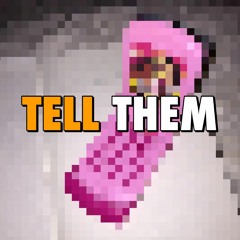 TELL THEM