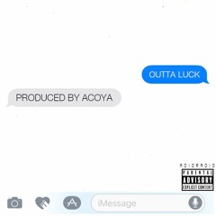 OUTTA LUCK (Prod. acoya)