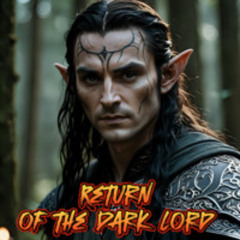 Return of the Dark Lord