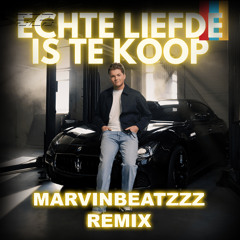 ECHTE LIEFDE IS TE KOOP (Samuel Welten) MarvinBeatzzz REMIX