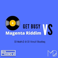 Get Busy vs Magenta Riddim (DJ Math.D & DJ Vins V Bootleg) (30 millions de vues sur Youtube)