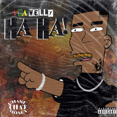 Ha Ha (prod by. Kiwi x Nonbruh)
