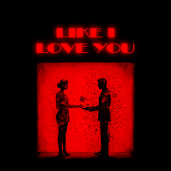 LIKE I LOVE U (FINMIX)