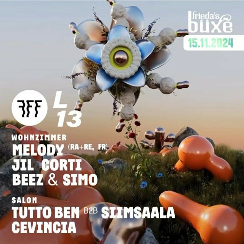Cevincia - FFF x L13 @ Friedas Büxe
