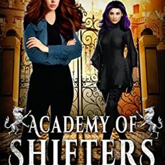 Access KINDLE PDF EBOOK EPUB Academy of Shifters: Witches and Wolves (Veiled World) b