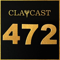 CLAPCAST #472