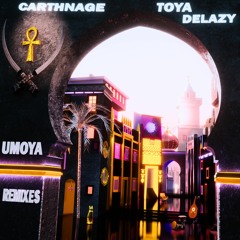 Cartnage & Toya Delazy - Umoya Remixes