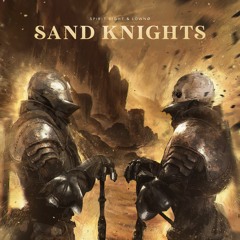 Spirit Sight & LōwNø - Sand Knights (PhenomeNolan Edit)