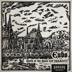 Eubo - North Of The River (Patrick DSP Remix)