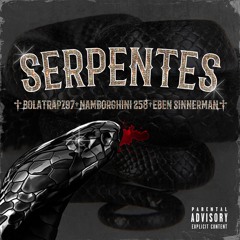 SERPENTES (feat. BolaTrapz97 & Eben Sinnerman) [GHINIWRLD Version]