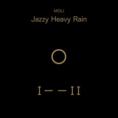 Jazzy Heavy Rain