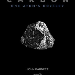 [Free] KINDLE ✏️ Carbon: One Atom's Odyssey by  John Barnett &  Roald Hoffman EBOOK E
