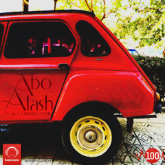 Abo Atash with DJ Taba - Episode100 |Oldskool mix میکس دهه 60