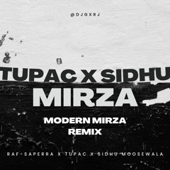 'Tupac x Sidhu Mirza' | Modern Mirza Remix ft. Tupac & Sidhu Moosewala @DJGXRJ