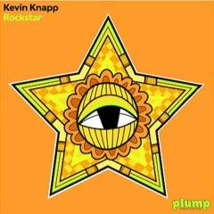 PLUMP012 - Kevin Knapp - Rockstar