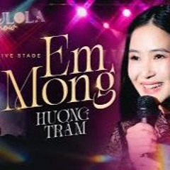 EM MONG - HƯƠNG TRÀM Live At Lululola (Đăng Soundcloud)