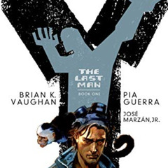 [DOWNLOAD] KINDLE 💘 Y: The Last Man: Book One by  Brian K. Vaughan,Pia Guerra,Jose M