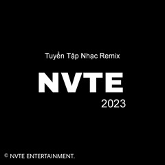 Tuyển Tập Nhạc Remix - NVTE