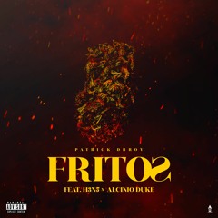 Patrick Drroy - Fritos Part2 Ft. H3N5 & Alcinio Duke