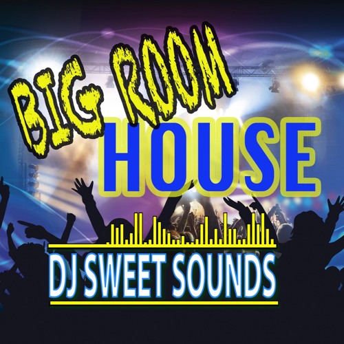 Stream Big Room House March 2021 by DJ Sweet Sounds Listen online for