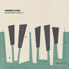 Manuel Kane - Constant Jazz (Original Mix)