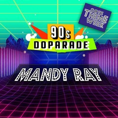 MANDY RAY @ 0815THEMEWEEK 90's DOPARADE