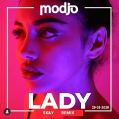 modjo - LADY ( SK&Y mix )