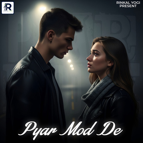 Pyar Mod De (feat. Nitin Saroha)