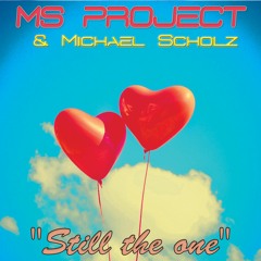 MS Project & Michael Scholz (Still The One - Snippet) 2