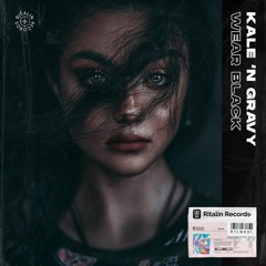 Kale 'N Gravy - Wear Black