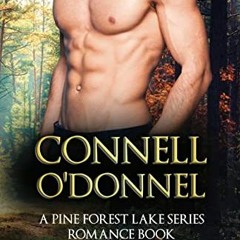 View [EPUB KINDLE PDF EBOOK] Connell O’Donnell: A Pine Forest Lake Series Romance Book by  Laura A