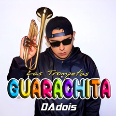 Dadois - Guarachita (Las Trompetas)