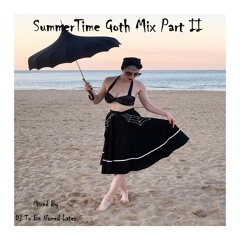 SummerTime Goth Mix Part II
