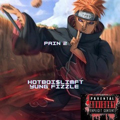 pain 2 HotBoi$lim ft yung fizzle