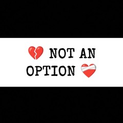 Not an option- 7.62 Chino ft. cintabayb
