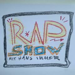 Rap Show w/ Hans Immer 28.07.2023