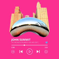 John Summit, ODD MOB- In Chicago (Orlando Sounds Edit) {#29 on Hypeddit}