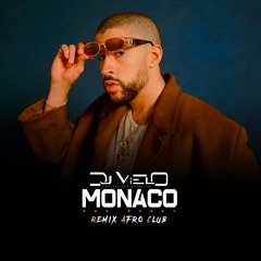 Dj Vielo X Monaco - Bad Bunny Remix Afro Club (FREE DOWNLOAD)