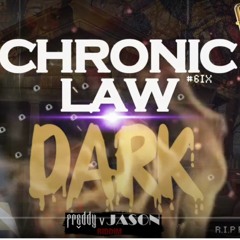 Chronic Law - Dark _ Nov 2020