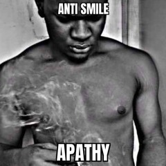Anti Smile - Apathy [FREE DL]