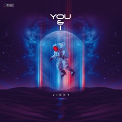 Vinny - You & I (Extended)