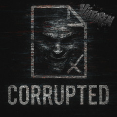 CORRUPTED - VIP