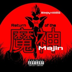 @DEEJAYROBB856 - Return Of The MAJIN